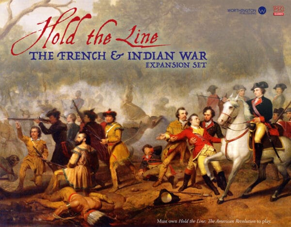 Hold The Line- French & Indian War Expansion